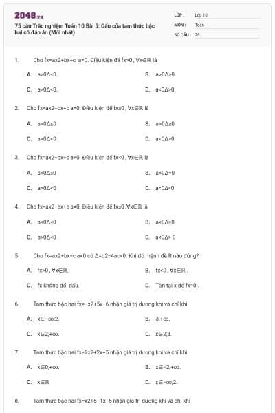 75 câu  Trắc nghiệm Toán 10 Bài 5: Dấu của tam thức bậc hai có đáp án (Mới nhất)