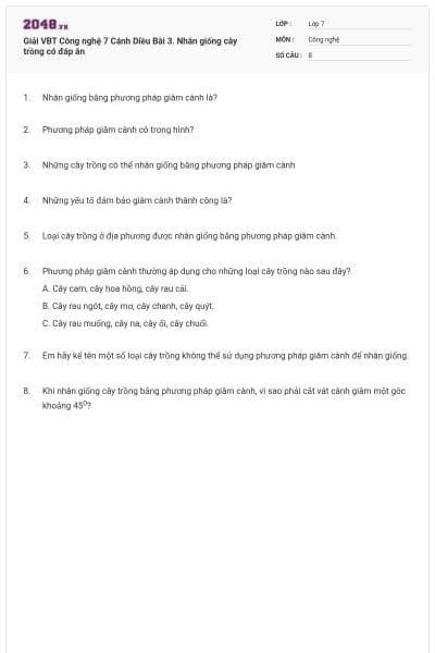 Giải VBT Công nghệ 7 Cánh Diều Bài 3. Nhân giống cây trồng có đáp án