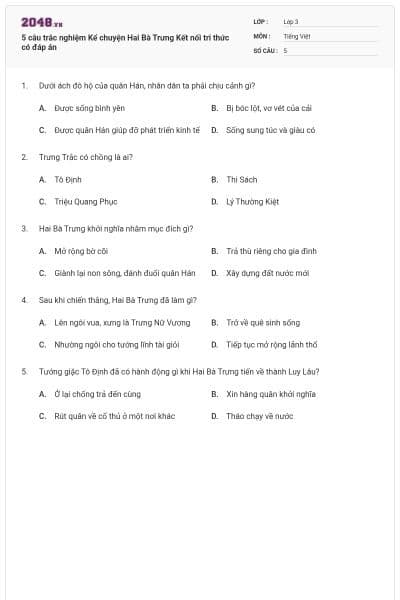 5 câu trắc nghiệm Kể chuyện Hai Bà Trưng Kết nối tri thức có đáp án