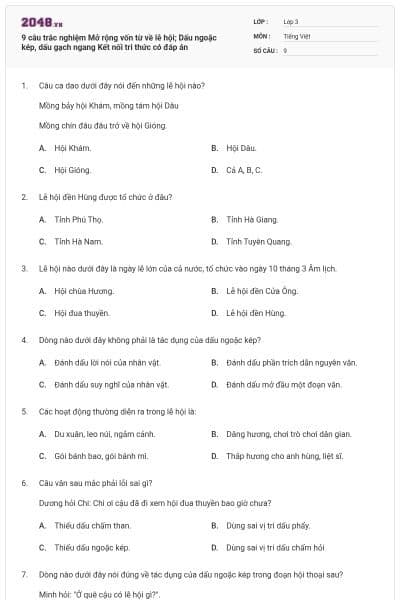 9 câu trắc nghiệm Mở rộng vốn từ về lễ hội; Dấu ngoặc kép, dấu gạch ngang Kết nối tri thức có đáp án