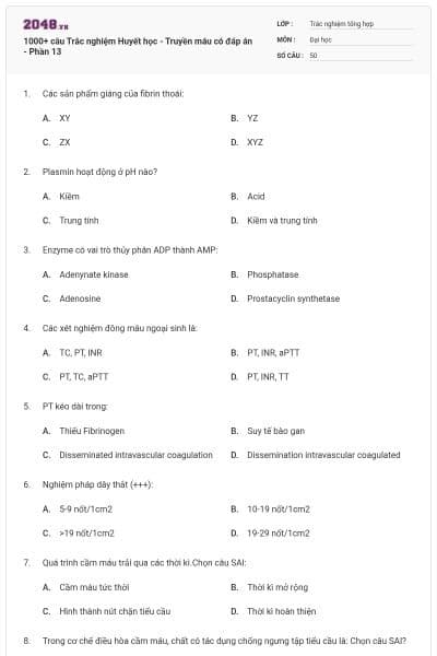 1000+ câu Trắc nghiệm Huyết học - Truyền máu có đáp án - Phần 13