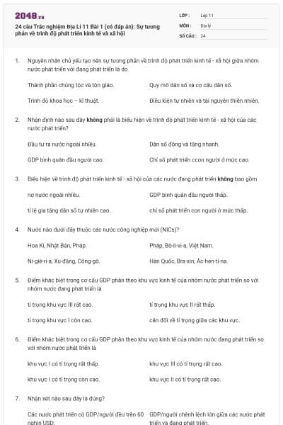 24 câu  Trắc nghiệm Địa Lí 11 Bài 1 (có đáp án): Sự tương phản về trình độ phát triển kinh tế và xã hội