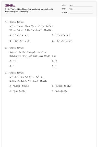 3 câu Trắc nghiệm Phép cộng và phép trừ đa thức một biến có đáp án (Vận dụng)
