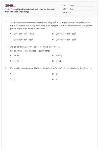 3 câu Trắc nghiệm Phép nhân và phép chia đa thức một biến có đáp án (Vận dụng)