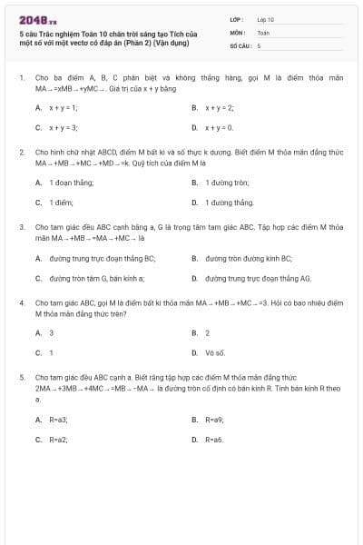 5 câu Trắc nghiệm Toán 10 chân trời sáng tạo Tích của một số với một vectơ có đáp án (Phần 2) (Vận dụng)