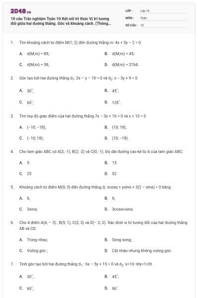 10 câu Trắc nghiệm Toán 10 Kết nối tri thức  Vị trí tương đối giữa hai đường thẳng. Góc và khoảng cách. (Thông hiểu) có đáp án