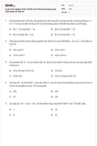 5 câu Trắc nghiệm Toán 10 Kết nối tri thức Ba đường conic (Vận dụng) có đáp án