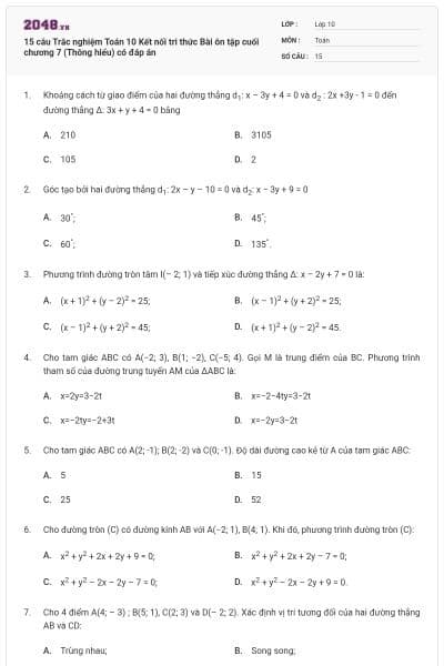 15 câu  Trắc nghiệm Toán 10 Kết nối tri thức Bài ôn tập cuối chương 7 (Thông hiểu) có đáp án