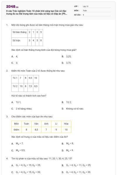 8 câu Trắc nghiệm Toán 10 chân trời sáng tạo Các số đặc trưng đo xu thế trung tâm của mẫu số liệu có đáp án (Phần 2) (Thông hiểu)