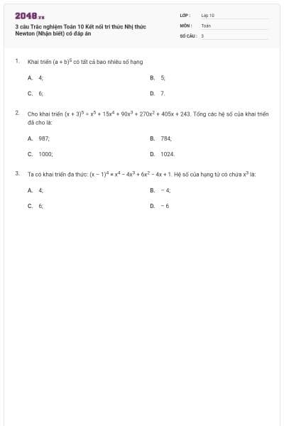 3 câu Trắc nghiệm Toán 10 Kết nối tri thức Nhị thức Newton (Nhận biết) có đáp án