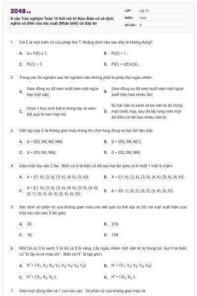8 câu Trắc nghiệm Toán 10 Kết nối tri thức Biến cố và định nghĩa cổ điển của xác suất (Nhận biết) có đáp án