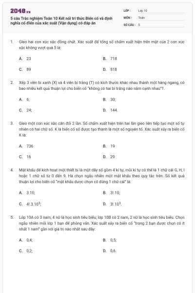 5 câu Trắc nghiệm Toán 10 Kết nối tri thức Biến cố và định nghĩa cổ điển của xác suất (Vận dụng) có đáp án