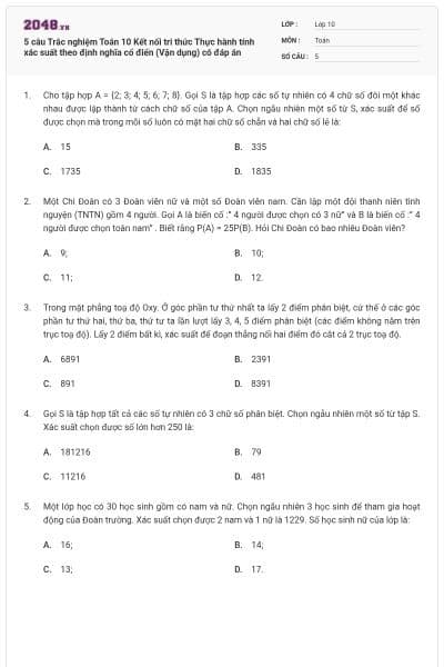 5 câu Trắc nghiệm Toán 10 Kết nối tri thức Thực hành tính xác suất theo định nghĩa cổ điển (Vận dụng) có đáp án