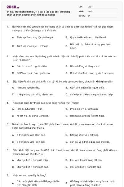 24 câu  Trắc nghiệm Địa Lí 11 Bài 1 (có đáp án): Sự tương phản về trình độ phát triển kinh tế và xã hội