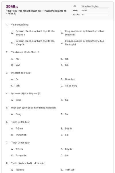 1000+ câu Trắc nghiệm Huyết học - Truyền máu có đáp án - Phần 20