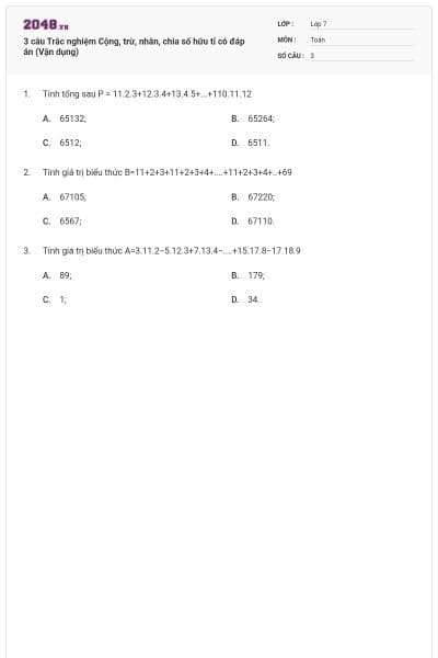 3 câu Trắc nghiệm Cộng, trừ, nhân, chia số hữu tỉ có đáp án (Vận dụng)