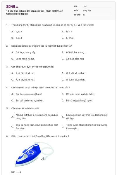 10 câu trắc nghiệm Ôn bảng chữ cái . Phân biệt l/n, c/t Cánh diều có đáp án