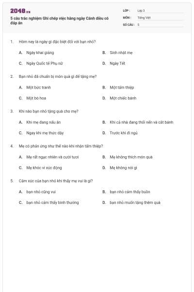 5 câu trắc nghiệm Ghi chép việc hằng ngày Cánh diều có đáp án