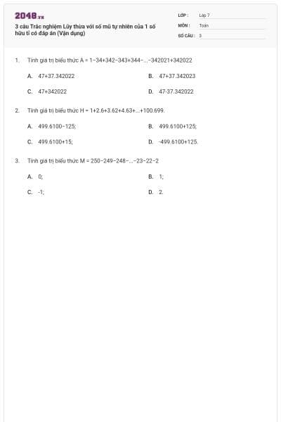 3 câu Trắc nghiệm Lũy thừa với số mũ tự nhiên của 1 số hữu tỉ có đáp án (Vận dụng)