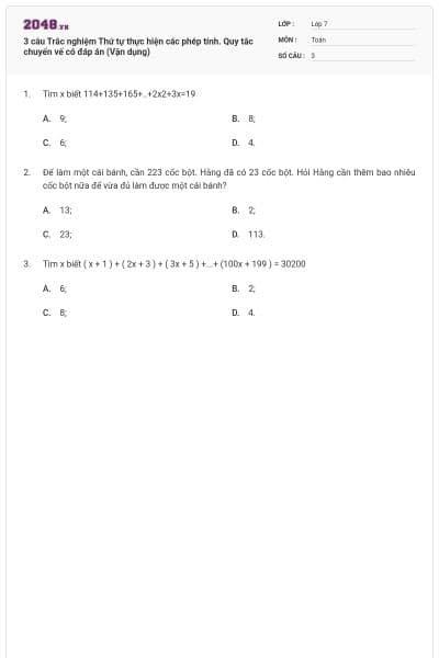 3 câu Trắc nghiệm Thứ tự thực hiện các phép tính. Quy tắc chuyển vế có đáp án (Vận dụng)