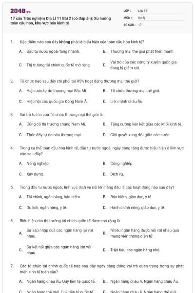 17 câu  Trắc nghiệm Địa Lí 11 Bài 2 (có đáp án): Xu hướng toàn cầu hóa, khu vực hóa kinh tế