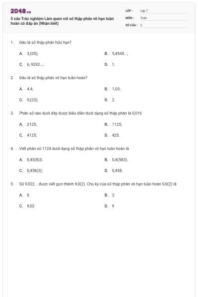 5 câu Trắc nghiệm Làm quen với số thập phân vô hạn tuần hoàn có đáp án (Nhận biết)
