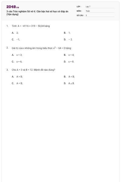 3 câu Trắc nghiệm Số vô tỉ. Căn bậc hai số học có đáp án (Vận dụng)