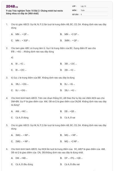9 câu Trắc nghiệm Toán 10 Bài 2: Chứng minh hai vecto bằng nhau có đáp án (Mới nhất)