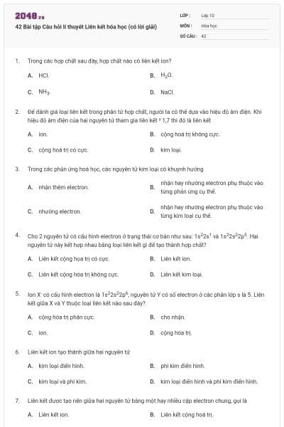 42 Bài tập Câu hỏi lí thuyết Liên kết hóa học (có lời giải)