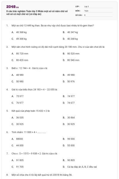 8 câu trắc nghiệm Toán lớp 3 Nhân một số có năm chữ số với số có một chữ số (có đáp án)