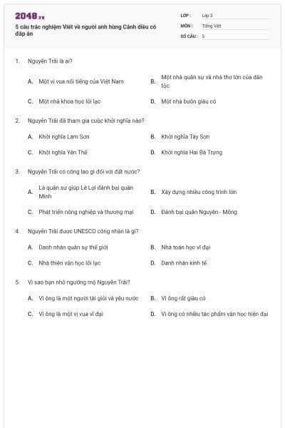 5 câu trắc nghiệm Viết về người anh hùng Cánh diều có đáp án