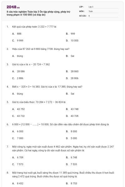 8 câu trắc nghiệm Toán lớp 3 Ôn tập phép cộng, phép trừ trong phạm vi 100 000 (có đáp án)