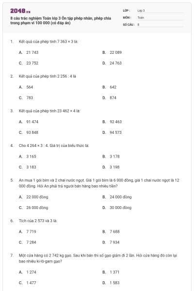 8 câu trắc nghiệm Toán lớp 3 Ôn tập phép nhân, phép chia trong phạm vi 100 000 (có đáp án)