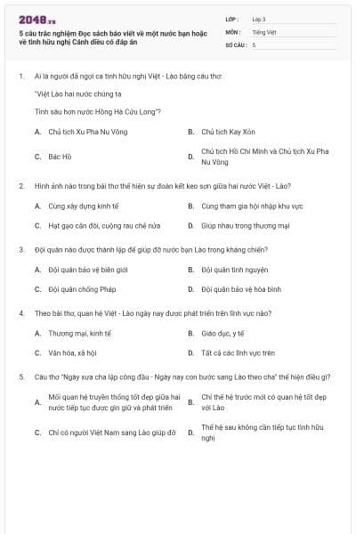 5 câu trắc nghiệm Đọc sách báo viết về một nước bạn hoặc về tình hữu nghị Cánh diều có đáp án