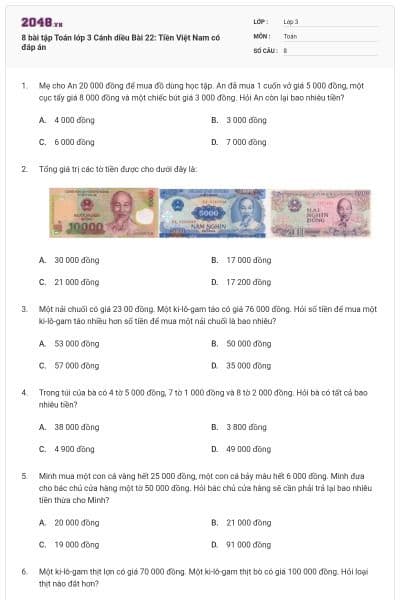 8 bài tập Toán lớp 3 Cánh diều Bài 22: Tiền Việt Nam có đáp án