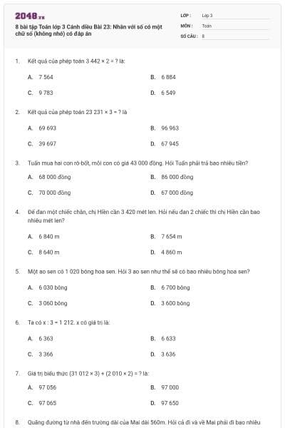 8 bài tập Toán lớp 3 Cánh diều Bài 23: Nhân với số có một chữ số (không nhớ) có đáp án