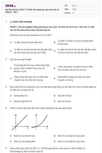 Đề thi cuối kì 2 Vật lí 11 Chân trời sáng tạo cấu trúc mới có đáp án - Đề 3