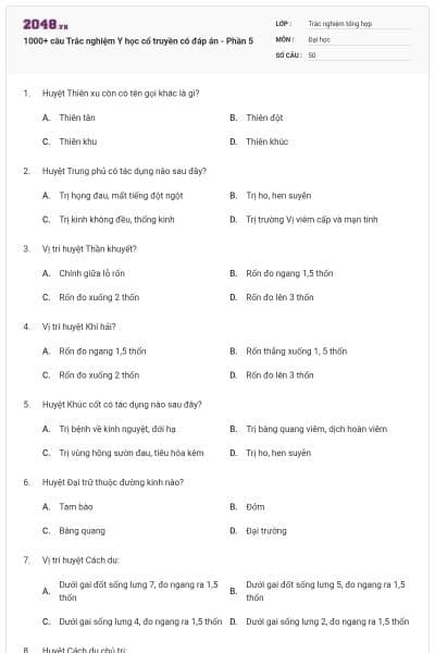 1000+ câu Trắc nghiệm Y học cổ truyền có đáp án - Phần 5