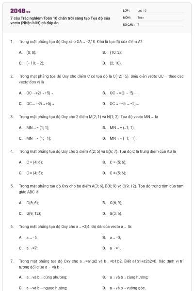 7 câu Trắc nghiệm Toán 10 chân trời sáng tạo Tọa độ của vectơ (Nhận biết) có đáp án