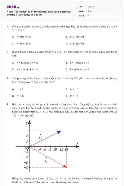 7 câu Trắc nghiệm Toán 10 chân trời sáng tạo Bài tập cuối chương 9 (Vận dụng) có đáp án