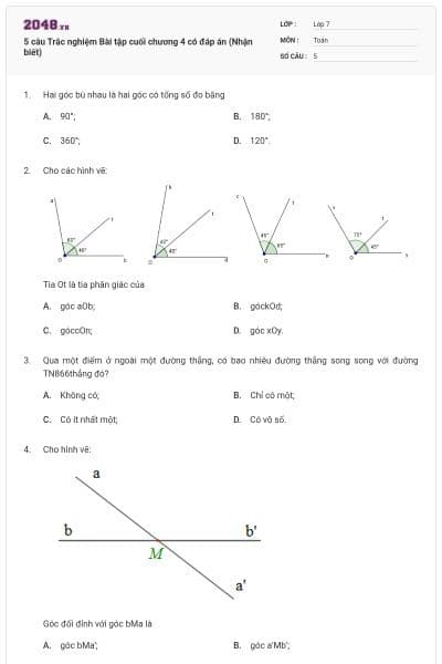 5 câu Trắc nghiệm Bài tập cuối chương 4 có đáp án (Nhận biết)
