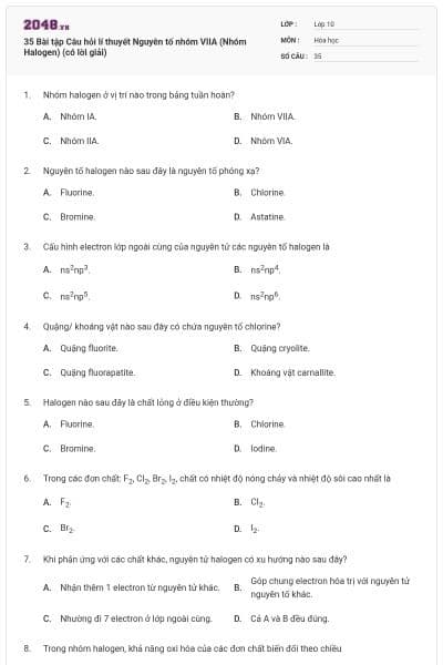 35 Bài tập Câu hỏi lí thuyết Nguyên tố nhóm VIIA (Nhóm Halogen) (có lời giải)