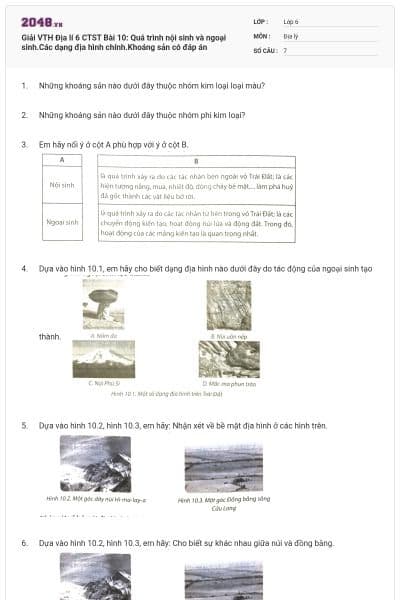 Giải VTH Địa lí 6 CTST Bài 10: Quá trình nội sinh và ngoại sinh.Các dạng địa hình chính.Khoáng sản có đáp án