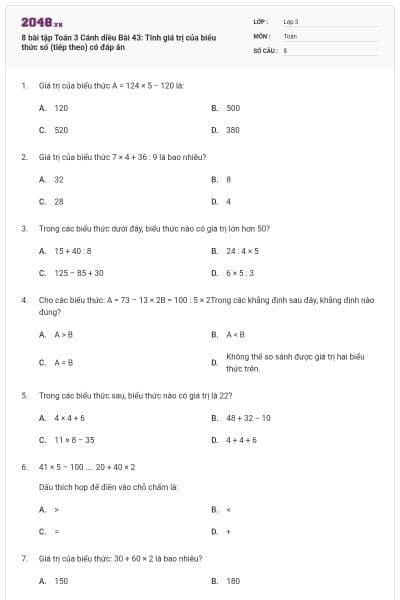 8 bài tập Toán 3 Cánh diều Bài 43: Tính giá trị của biểu thức số (tiếp theo) có đáp án