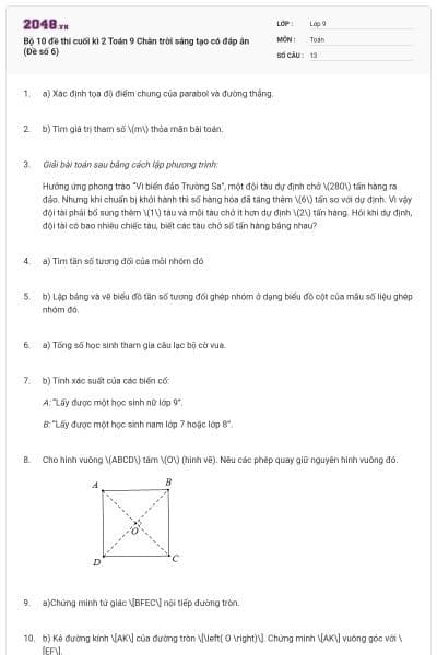 Bộ 10 đề thi cuối kì 2 Toán 9 Chân trời sáng tạo có đáp án (Đề số 6)