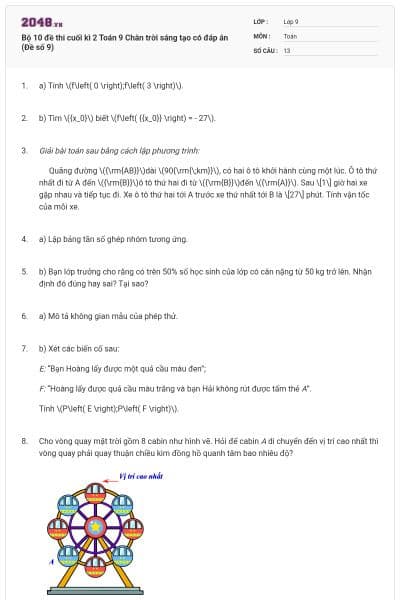 Bộ 10 đề thi cuối kì 2 Toán 9 Chân trời sáng tạo có đáp án (Đề số 9)