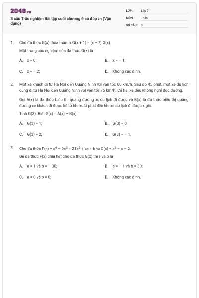 3 câu Trắc nghiệm Bài tập cuối chương 6 có đáp án (Vận dụng)