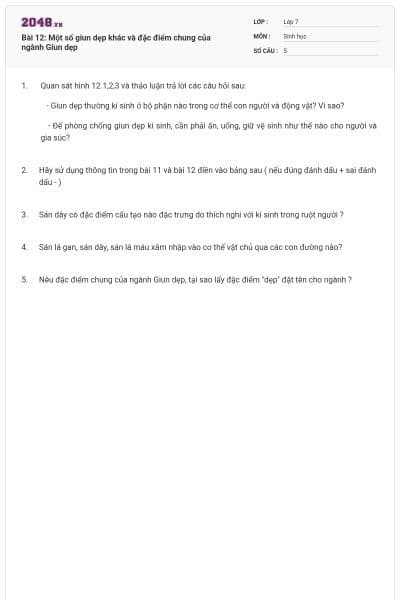 Bài 12: Một số giun dẹp khác và đặc điểm chung của ngành Giun dẹp