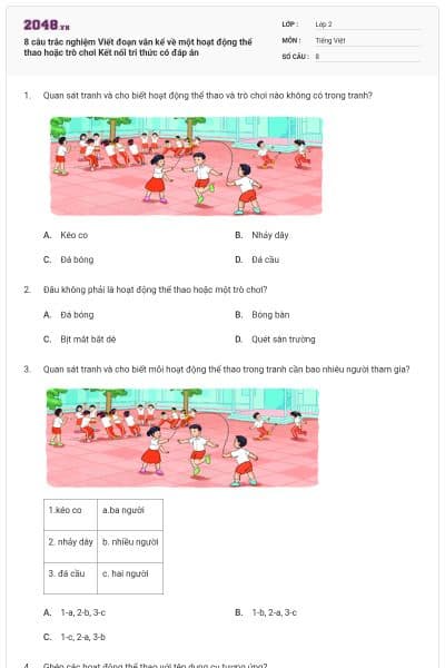 8 câu trắc nghiệm Viết đoạn văn kể về một hoạt động thể thao hoặc trò chơi Kết nối tri thức có đáp án