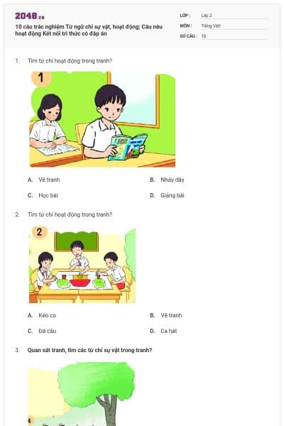 10 câu trắc nghiệm Từ ngữ chỉ sự vật, hoạt động; Câu nêu hoạt động Kết nối tri thức có đáp án